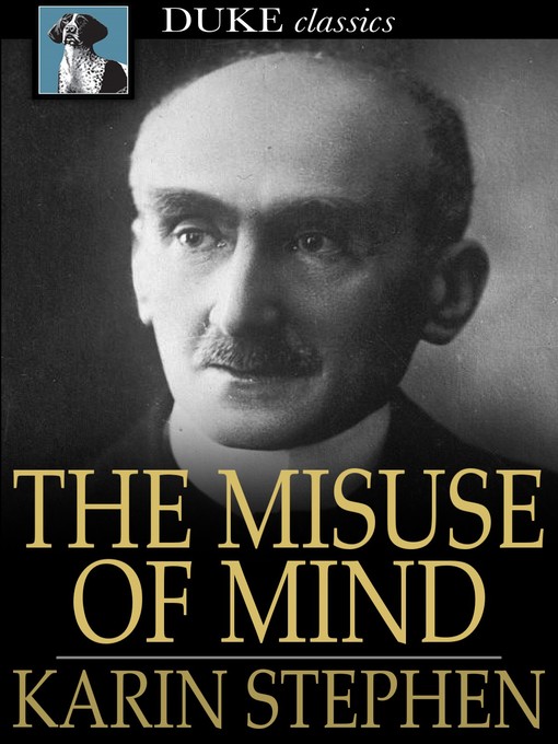 Title details for The Misuse of Mind by Karin Stephen - Available